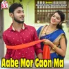 About Aabe Mor Gaon Ma Song